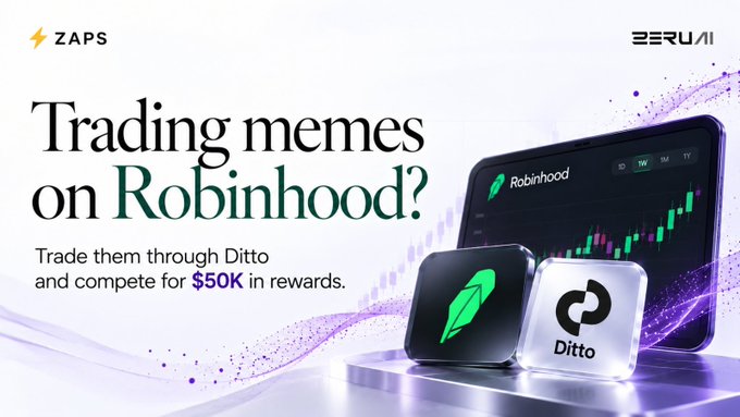 A promotional banner featuring the ZAPS and ZERUI logos that reads 'Trading memes on Robinhood? Trade them through Ditto and compete for $50K in rewards,' alongside a phone displaying a trading chart and 3D Robinhood and Ditto icons.