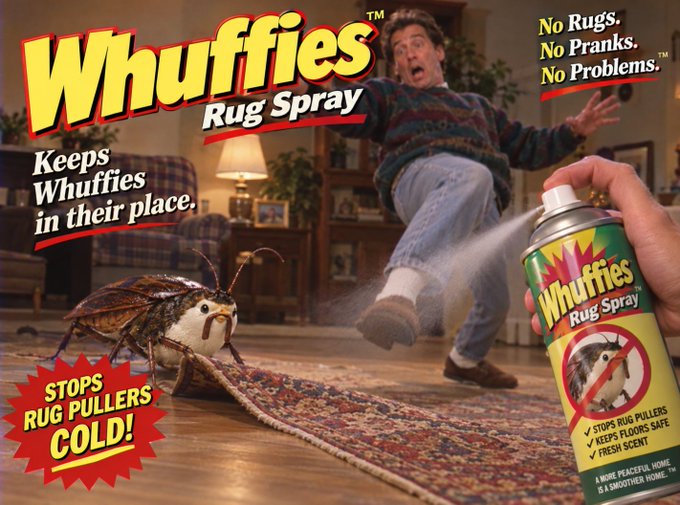 An advertisement for 'Whuffies Rug Spray' showing a man jumping in surprise as a large bug pulls a rug, with text promising 'No Rugs. No Pranks. No Problems.'