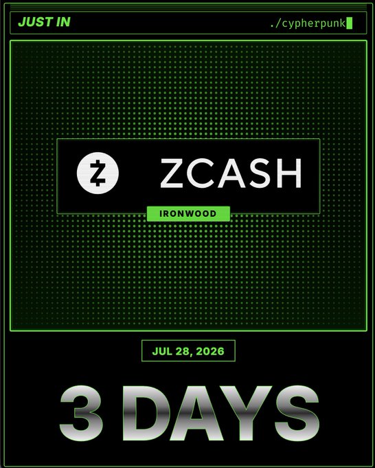A green and black promotional graphic announcing 'ZCASH IRONWOOD' with 'JUST IN' text, dated 'JUL 28, 2026', and '3 DAYS' countdown in large silver letters.