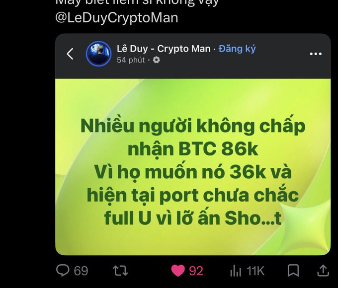 A screenshot of a Vietnamese social media post by "Lê Duy - Crypto Man" (@LeDuyCryptoMan) reading: "Nhiều người không chấp nhận BTC 86k vì họ muốn nó 36k và hiện tại port chưa chắc full U vì lỡ ăn Sho...t"