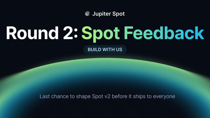 The image promotes "Round 2: Spot Feedback" for Jupiter Spot, featuring a green and teal gradient planet against a dark background, with text inviting community participation to shape "Spot v2" before its release and a "BUILD WITH US" call-to-action button.