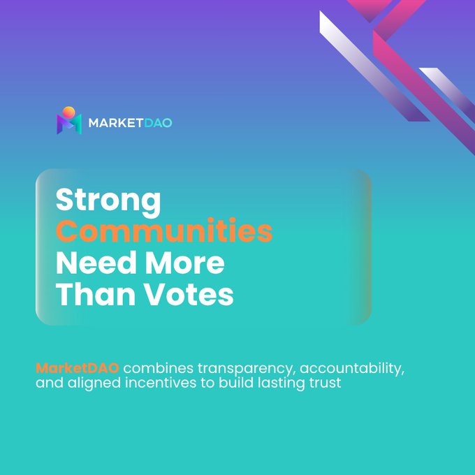 The image features a poster with a blue background, purple text that reads "Strong communities need more than votes. It needs transparency, accountability, and aligned incentives to build lasting trust." The poster also includes an image of a logo for MarketDAO, which is a company focused on creating a transparent and accountable governance framework using the DAO (Decentralized Autonomous Organization) technology.