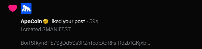 A dark-themed social media notification showing that 'ApeCoin' liked a post stating 'I created $MANIFEST', accompanied by a heart icon and the ApeCoin logo.