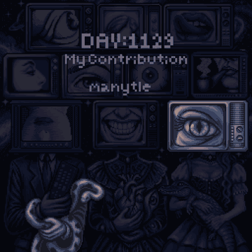 A dark pixel-art style graphic showing multiple TV screens and distorted figures with the overlaid text 'DAY:1123 MyContribution manvtle'.