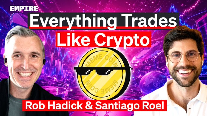 Promotional thumbnail for an Empire podcast/video titled 'Everything Trades Like Crypto' featuring Rob Hadick & Santiago Roel alongside a meme coin image with sunglasses.