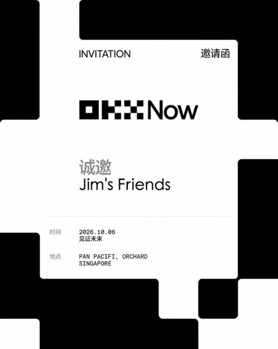 A minimalist black and white digital invitation card for 'OKX Now' at 'Jim's Friends' event, scheduled for 2026.10.06 at PAN PACIFI, ORCHARD SINGAPORE.