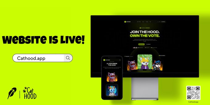 A promotional banner on a neon green background advertising 'CatHood' with the text 'WEBSITE IS LIVE!' and 'Cathood.app', alongside mockups of a desktop and mobile app showing NFT cat characters with the tagline 'JOIN THE HOOD. OWN THE VOTE.'