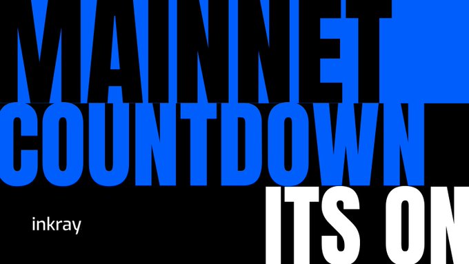 A bold graphic with blue and white text on a black background reading 'MAINNET COUNTDOWN ITS ON' with the word 'inkray' in the lower left corner.