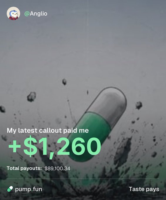 A promotional image from pump.fun showcasing a $1,260 payout, featuring a green and white capsule pill against a smoky background with the text "My latest callout paid me +$1,260" and "Total payouts: $89,100.34." The post celebrates earning $1,260 from pump.fun callouts and invites others to share their usernames.