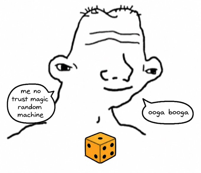 A crudely drawn meme of a bald figure with a dice below, containing speech bubbles reading 'me no trust magic random machine' and 'ooga booga'.