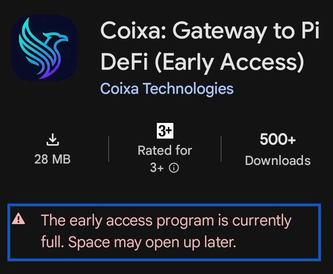 The image shows a Play Store listing for "Coixa: Gateway to Pi DeFi (Early Access)" by Coixa Technologies, with 500+ downloads and a prominent warning stating "The early access program is currently full. Space may open up later." This relates to the post about COIXA Wallet's pre-release testing phase, as the full early access notice indicates high demand ahead of its official launch this month.
