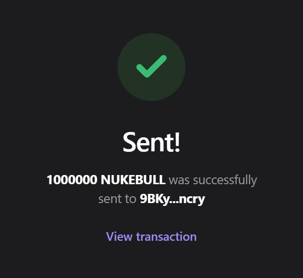 A dark-themed confirmation screen displays a green checkmark with the text "Sent! 1000000 NUKEBULL was successfully sent to 9BKy...ncry" along with a "View transaction" link. This image serves as proof of the $NUKEBULL airdrop claim mentioned in the post, showing that 1,000,000 tokens were distributed to a Solana wallet address, likely to entice others to share their wallet addresses in hopes of receiving free tokens.