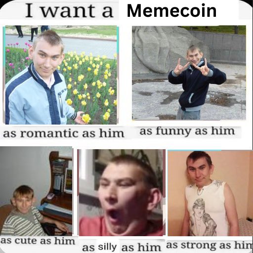 A meme using the 'I want a' format showing various photos of the same young man labeled 'Memecoin,' with captions describing him as romantic (with tulips), funny (making peace signs), cute, silly, and strong.