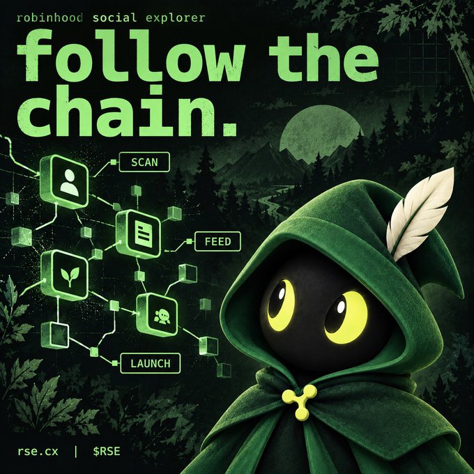 A promotional poster with the text 'robinhood social explorer follow the chain' and commands 'SCAN', 'FEED', and 'LAUNCH', featuring a dark cat character in a green cloak against a forest backdrop, with 'rse.cx' and '$RSE' at the bottom.