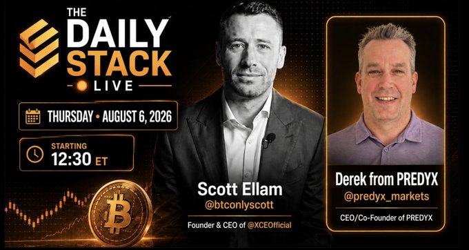A promotional graphic for 'THE DAILY STACK LIVE' event on Thursday, August 6, 2026, starting at 12:30 ET, featuring Scott Ellam (@btconlyscott) and Derek from PREDYX (@predyx_markets).