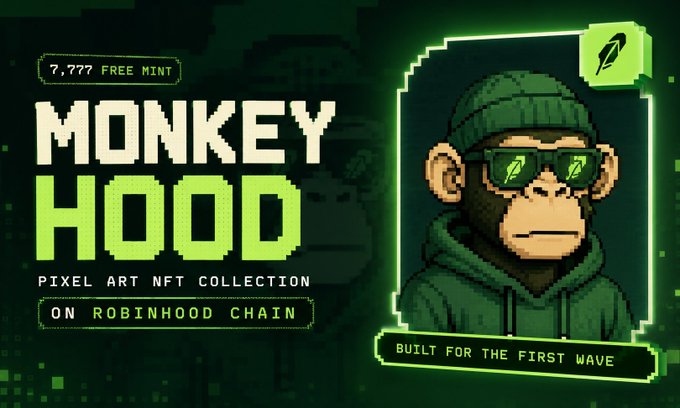 A pixel art monkey wearing sunglasses and a green hoodie, promoting the "Monkey Hood" NFT collection with text noting it includes 7,777 free mints on Robinhood Chain, described as "built for the first wave."