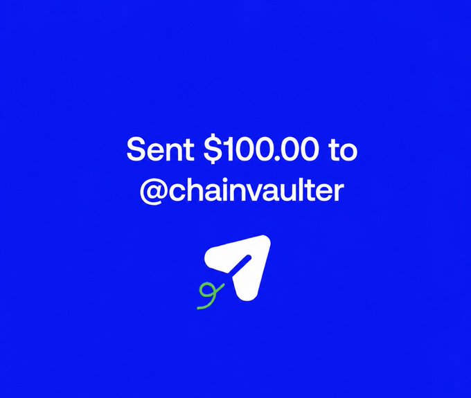 The image shows a bright blue graphic with the text "Sent $100.00 to @chainvaulter" above a stylized white and green arrow logo, likely confirming a transfer made to one of the winners. This relates to the post by showcasing a completed $100 payout to a contest winner as part of the giveaway announced.