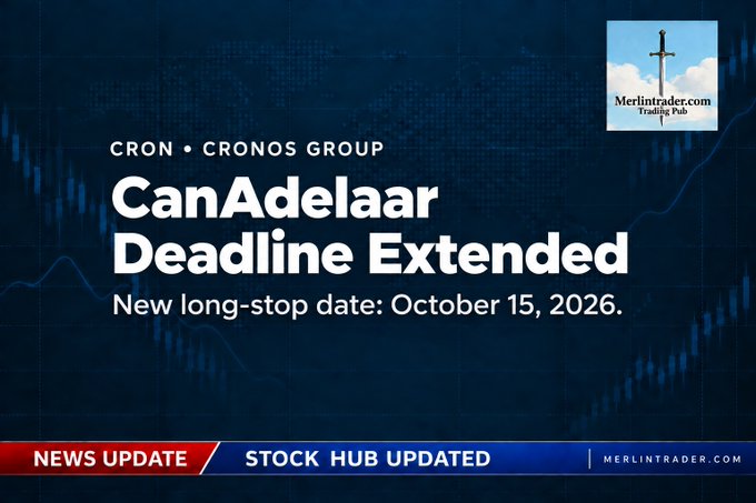 A news update graphic reads "CanAdelaar Deadline Extended" with a "New long-stop date: October 15, 2026," branded with the "Merlintrader.com Trading Pub" logo.