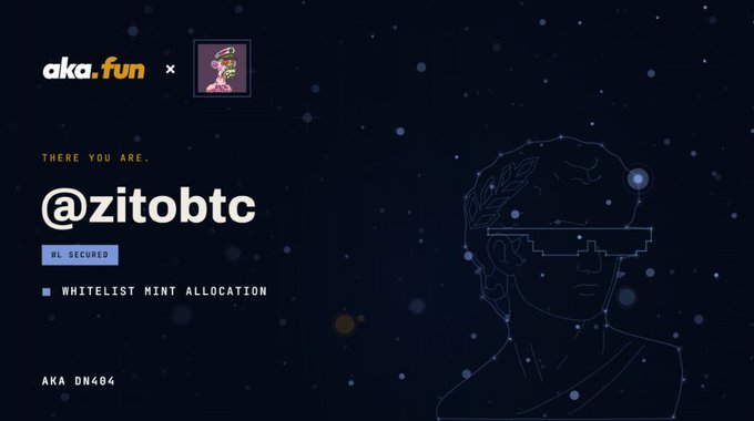 A dark-themed graphic featuring text 'aka.fun x', 'THERE YOU ARE.', '@zitobtc', 'WL SECURED', 'WHITELIST MINT ALLOCATION', 'AKA DN404', alongside a stylized line-art figure of a person wearing a laurel wreath and futuristic visor.