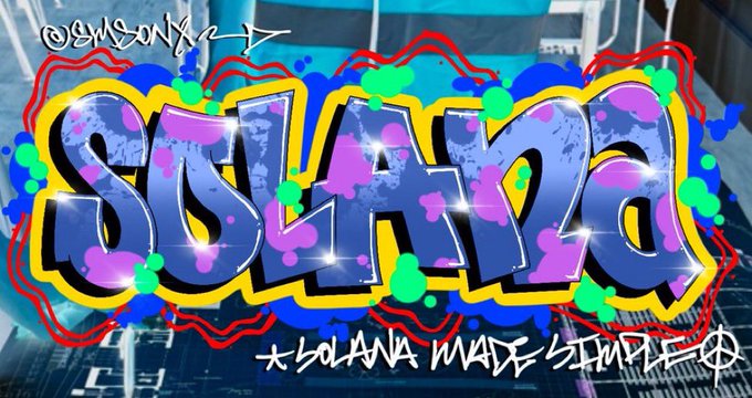 Graffiti-style digital artwork featuring the word 'SOLANA' in bold blue and yellow letters with the tagline 'A SOLANA MADE SIMPLE'.