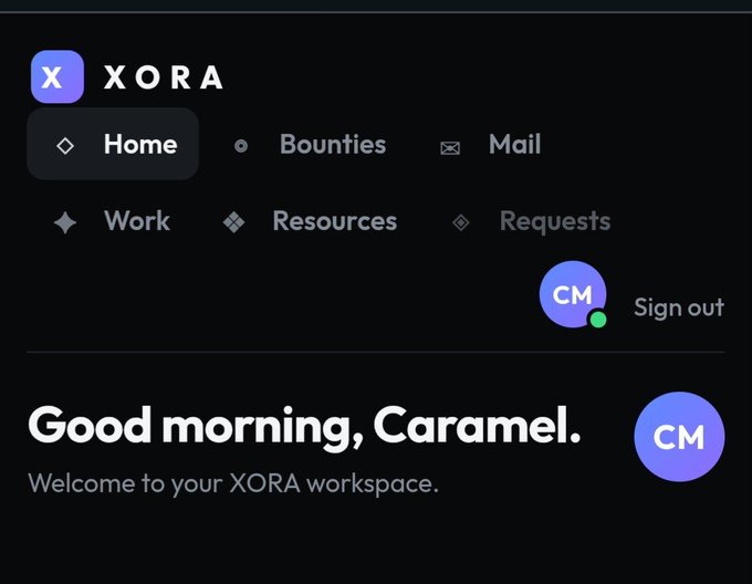 A dark-themed XORA workspace dashboard greeting 'Good morning, Caramel' with navigation tabs for Home, Bounties, Mail, Work, Resources, and Requests, showing a 'CM' avatar and sign-out option.