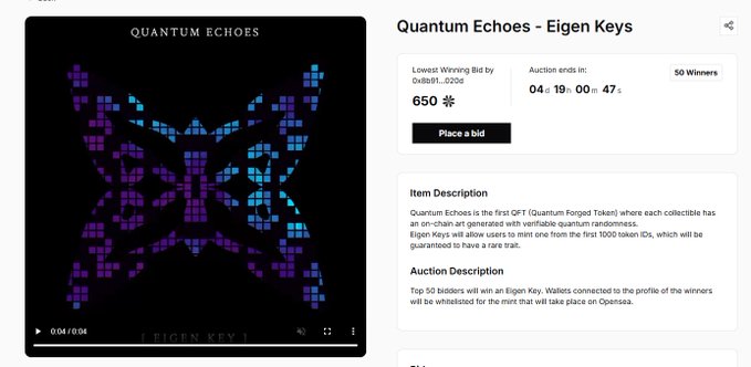 A webpage for 'Quantum Echoes - Eigen Keys' NFT auction with 50 winners, showing a pixelated butterfly design and a lowest bid of 650.