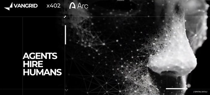 A black and white promotional banner for 'VANGRID x402 Arc' featuring the text 'AGENTS HIRE HUMANS' alongside an image of a human face partially merged with a digital network pattern.