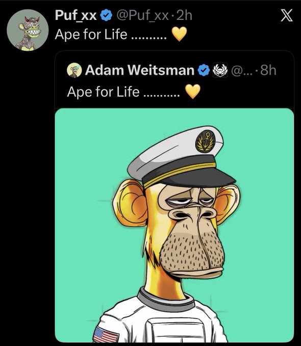 A screenshot of an X (Twitter) post by 'Puf_xx' quoting a tweet by 'Adam Weitsman' (@...), both saying 'Ape for Life .........', accompanied by a Bored Ape Yacht Club NFT image wearing a naval officer hat.