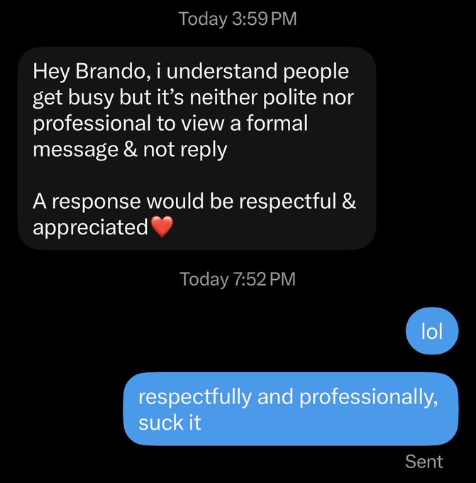 A text message exchange where someone named Brando sends a passive-aggressive reminder about not replying to a formal message, and the reply is simply "respectfully and professionally, suck it." This perfectly embodies the post's message about rejecting corporate politeness culture in Web3—using formal, professional language as a sarcastic weapon against traditional norms.