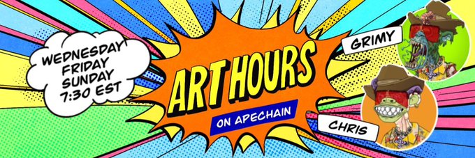 A colorful comic-book style banner advertising "ART HOURS ON APECHAIN" scheduled for "WEDNESDAY FRIDAY SUNDAY 7:30 EST", featuring a creator profile "CHRIS" with "GRIMY" themed artwork on the right side.