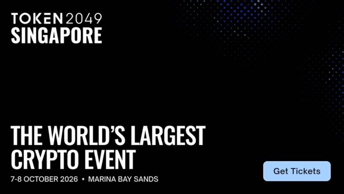 A promotional banner for Token 2049 Singapore, advertising it as 'The World's Largest Crypto Event' taking place on 7-8 October 2026 at Marina Bay Sands, with a 'Get Tickets' button.