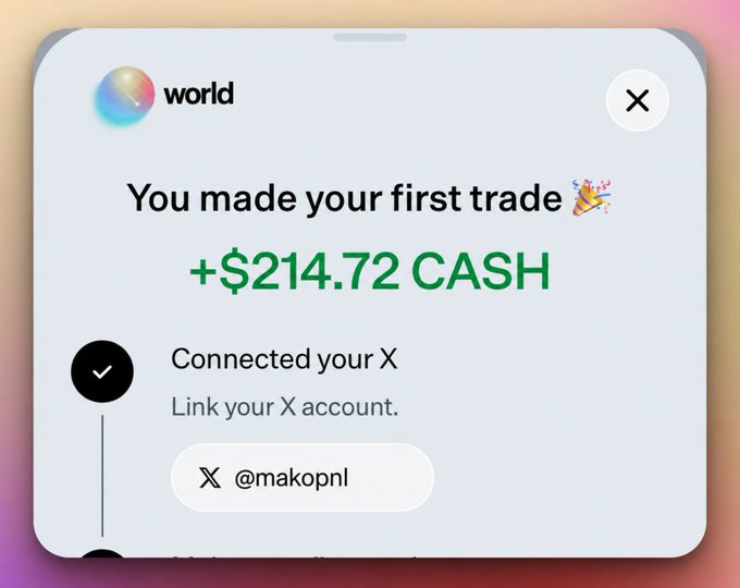 A notification popup from a 'world' app celebrating 'You made your first trade' with '+ $214.72 CASH', prompting the user to connect their X account (@makopnl).