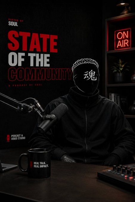 A podcast promotional graphic titled 'STATE OF THE COMMUNITY' hosted by SOUL, featuring a masked figure at a microphone with 'ON AIR' and 'REAL TALK. REAL IMPACT.' text.