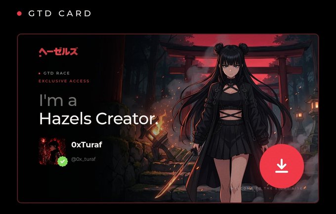 A digital 'GTD CARD' profile for creator '0xTuraf' (@0x_turaf) featuring an anime-style character with the text 'I'm a Hazels Creator.'
