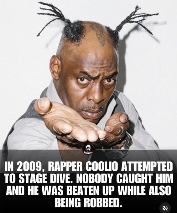 A meme featuring rapper Coolio looking intensely at the camera while holding out his cupped hands, with text reading: 'IN 2009, RAPPER COOLIO ATTEMPTED TO STAGE DIVE. NOBODY CAUGHT HIM AND HE WAS BEATEN UP WHILE ALSO BEING ROBBED.'