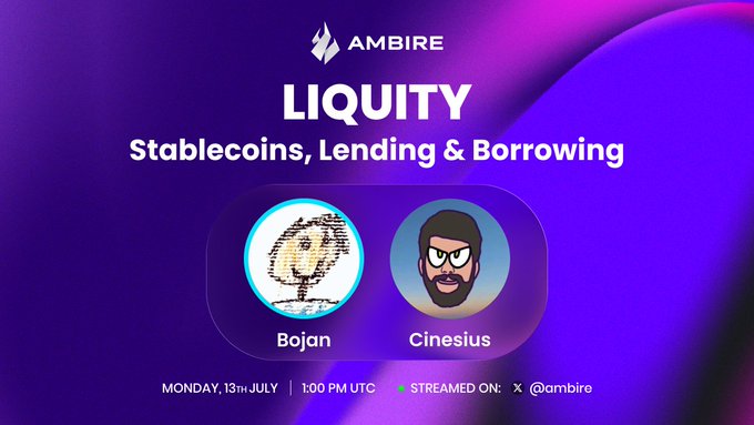 A promotional graphic for 'AMBIRE' with the large text 'LIQUITY Stablecoins, Lending & Borrowing', displaying two circular avatars labeled 'Bojan' (a pixelated doge) and 'Cinesius' (a cartoon man with glasses), and event details 'MONDAY, 13th JULY | 1:00 PM UTC • STREAMED ON: X @ambire'.
