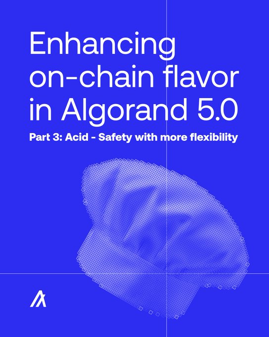 Blue graphic titled 'Enhancing on-chain flavor in Algorand 5.0 - Part 3: Acid - Safety with more flexibility' featuring a pixelated taco illustration and the Algorand 'A' logo.