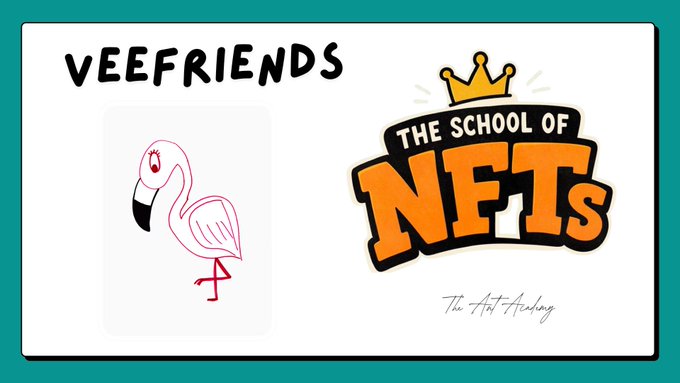 A graphic featuring a hand-drawn pink flamingo labeled "VEEFRIENDS" next to a logo reading "THE SCHOOL OF NFTs - The Art Academy."
