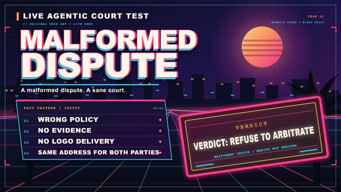 A retro-futuristic graphic styled as a synthwave court interface titled "MALFORMED DISPUTE," displaying input errors including "01 WRONG POLICY, 02 NO EVIDENCE, 03 NO LOGO DELIVERY, 04 SAME ADDRESS FOR BOTH PARTIES," with a verdict banner reading "VERDICT: REFUSE TO ARBITRATE," visually confirming the post's account of an AI jury rejecting a botched case on a live stream.