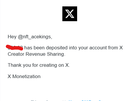 A notification from X Creator Revenue Sharing informing @nft_acekings that an undisclosed amount (redacted in red) has been deposited into their account, which the user is celebrating as payment from Elon Musk's platform for tweeting. The image serves as proof of the creator's earnings from X's monetization program.