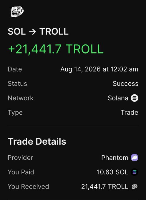 A cryptocurrency transaction confirmation showing a successful trade of 10.63 SOL to 21,441.7 TROLL on August 14, 2026, executed via Phantom wallet on the Solana network.