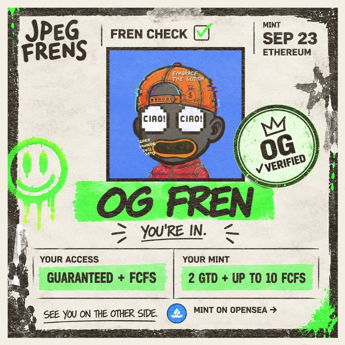 An NFT mint pass for 'JPEG FRENS' with an 'OG FREN, YOU'RE IN' verification stamp, indicating a September 23 Ethereum mint with guaranteed access and 2 GTD + up to 10 FCFS on OpenSea.