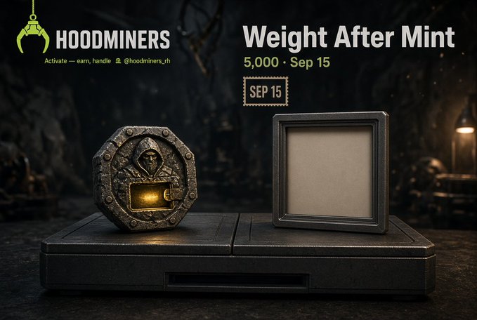 A promotional graphic for "HOODMINERS" featuring a digital collectible titled "Weight After Mint" with a date of "SEP 15" and a quantity of "5,000", displaying a metal medallion and frame on a stone platform.