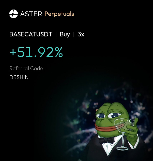 An Aster Perpetuals trading advertisement showing 'BASECATUSDT | Buy | 3x' with a '+51.92%' return and a referral code 'DRSHIN', accompanied by a Pepe the Frog character in a tuxedo holding a martini glass.