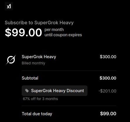 The image shows a subscription checkout screen for SuperGrok Heavy, priced at $99.00 per month until a coupon expires. It details a $300.00 monthly subtotal reduced by a $201.00 "SuperGrok Heavy Discount" (67% off for 3 months), bringing the total due today to $99.00.