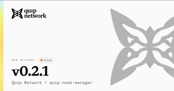 A release announcement for v0.2.1 of Quip Network's quip-node-manager on GitLab, featuring the company's butterfly logo.