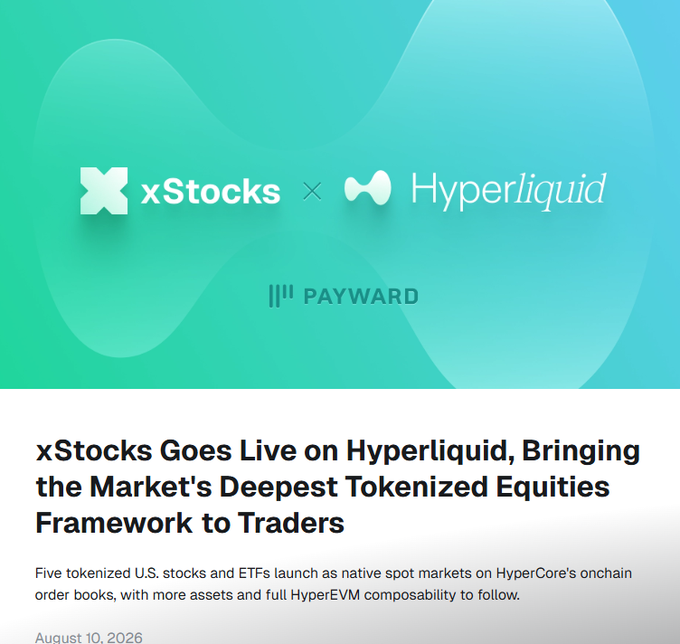 A promotional graphic with a teal gradient background displays the xStocks and Hyperliquid logos alongside a "Payward" badge, announcing that xStocks has gone live on Hyperliquid to bring tokenized equities to traders as of August 10, 2026. The announcement highlights the launch of five tokenized U.S. stocks and ETFs as native spot markets on HyperCore's onchain order books, which aligns with the accompanying post's excitement about the new NVDAx and SPYx trading opportunities on the platform.