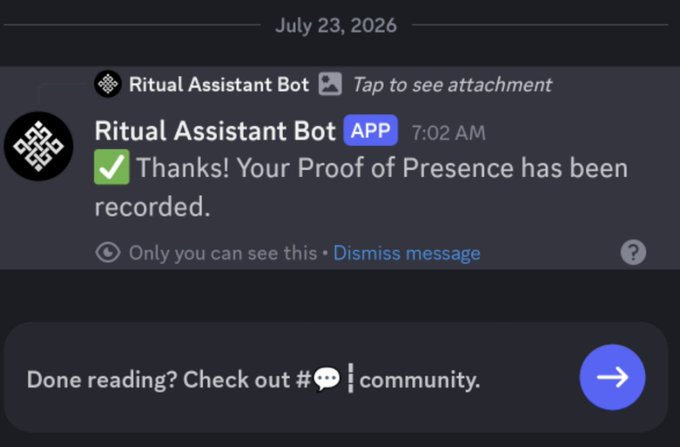 A screenshot of a Discord message from "Ritual Assistant Bot" at 7:02 AM saying "Thanks! Your Proof of Presence has been recorded," dated July 23, 2026.