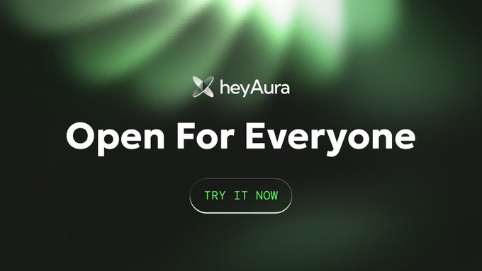 A promotional graphic with a green glowing background displaying the text 'heyAura' and 'Open For Everyone' with a 'TRY IT NOW' button.
