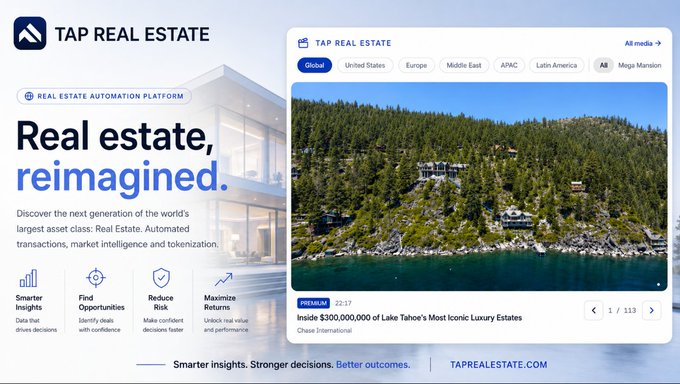 A marketing graphic for TAP Real Estate, an automation platform, featuring the tagline 'Real estate, reimagined' alongside a luxury lakeside property image of a $300,000,000 Lake Tahoe estate listing.